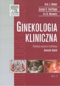 Ginekologia kliniczna Tom 1
