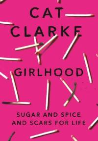 Girlhood - Cat Clarke