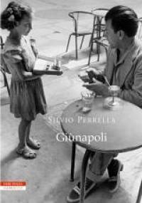 Giunapoli - Silvio Perrella