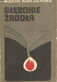 Głębokie źródła - Wanda Karczewska