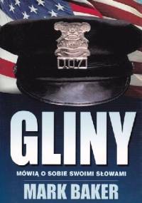 Gliny mówią o sobie swoimi słowami - Mark Baker
