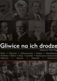 Gliwice na ich drodze