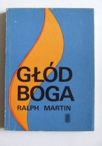 Głód Boga - Ralph Martin