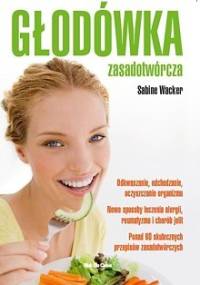 Głodówka zasadotwórcza - Sabine Wacker