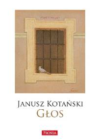 GŁOS - Janusz Kotański