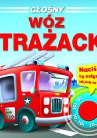 Głośny wóz strażacki - praca zbiorowa