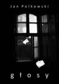 Głosy - Jan Polkowski