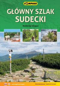 Główny szlak Sudecki. Przewodnik turystyczny - Waldemar Brygier