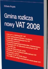 Gmina rozlicza nowy VAT 2008 - Elżbieta Rogala