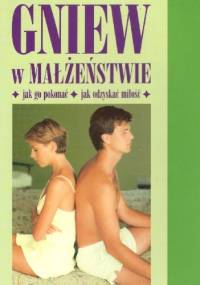 Gniew w małżeństwie - Dr Bonnie Maslin