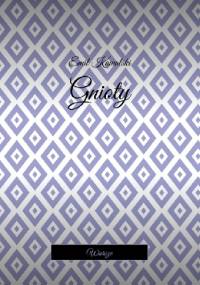 Gnioty - Emil Kowalski