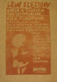 Gnoza a filozofia egzystencjalna. Eseje filozoficzne - Lew Szestow