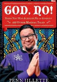God, no! - Penn Jillette