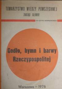 Godło, hymn i barwy Rzeczypospolitej. Zarys dziejów
