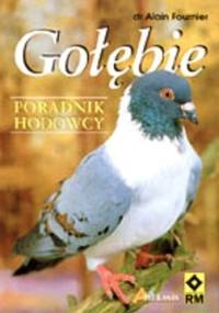 Gołębie. Poradnik hodowcy - Alain Fournier