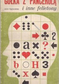 Gółka z pancerolą i inne felietony - Lech Pijanowski