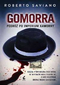 Gomorra. Podróż po imperium kamorry - Roberto Saviano