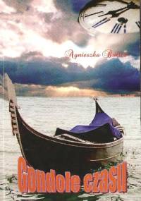 Gondole czasu - Agnieszka Bulicz