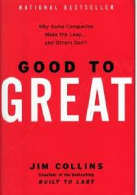 Good to Great - Jim Collins