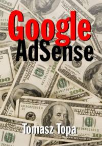 Google AdSense - e-book - Tomasz Topa