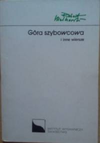 Góra szybowcowa i inne wiersze - Robert Mielhorski