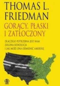 Gorący, płaski i zatłoczony - Thomas L. Friedman
