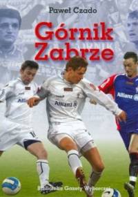 Górnik Zabrze - Paweł Czado