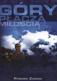 Góry płaczą miłością - Ryszard Zawada