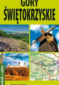 Góry Świętokrzyskie. 2 w 1 - przewodnik + atlas