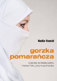 Gorzka pomarańcza - Nadia Hamid