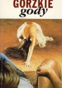 Gorzkie gody - Pascal Bruckner