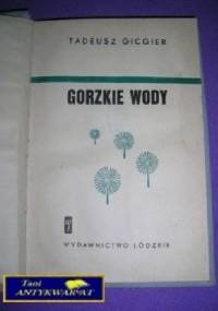 Gorzkie wody - Tadeusz Gicgier