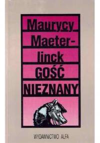 Gość nieznany - Maurice Maeterlinck