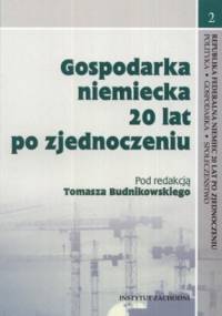 Gospodarka niemiecka 20 lat po zjednoczeniu - Tomasz Budnikowski
