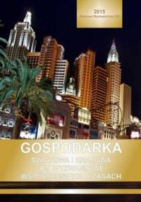 Gospodarka światowa i krajowa jej wyzwania we współczesnych czasach