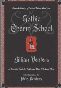 Gothic Charm School - Jillian Venters