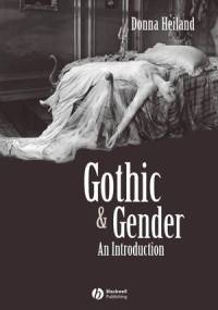 Gothic & Gender An Introduction - Donna Heiland