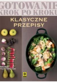 Gotowanie krok po kroku. Klasyczne przepisy - Keda Black