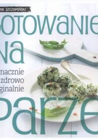 Gotowanie na parze - Jacek Szczepański