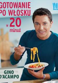 Gotowanie po włosku w 20 minut - Gino D'Acampo