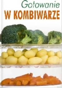 Gotowanie w kombiwarze - Tadeusz Barowicz