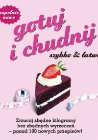 Gotuj i chudnij szybko & łatwo - praca zbiorowa