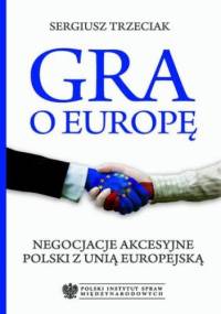 Gra o Europę - Sergiusz Trzeciak