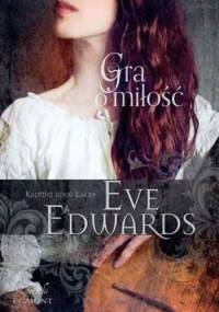 Gra o miłość - Eve Edwards