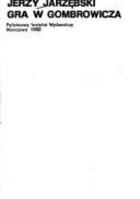 Gra w Gombrowicza - Jerzy Jarzębski