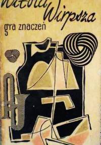 Gra znaczeń - Witold Wirpsza