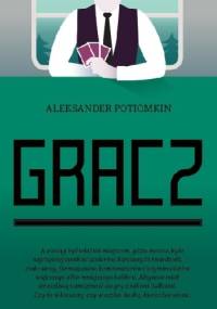 Gracz - Aleksander Potiomkin