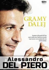 Gramy dalej - Alessandro Del Piero
