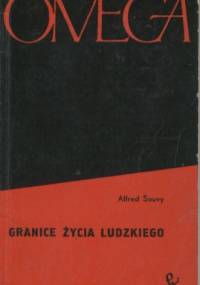 Granice życia ludzkiego - Alfred Sauvy