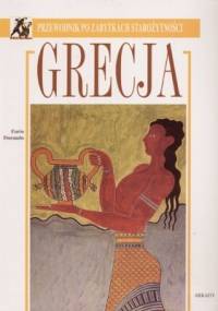Grecja. Przewodnik po zabytkach starożytności - Furio Durando